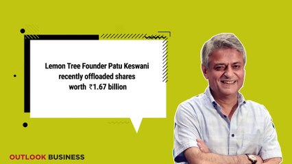 Lemon Tree founder Patu Keswani sells stock worth ₹1.67 billion
