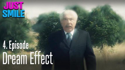 Dream effect - Just Smile Episode 4