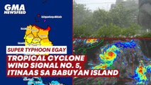 #EgayPH – Tropical Cyclone Wind Signal No. 5, itinaas sa Babuyan Island | GMA News Feed