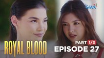 Royal Blood: The evil siblings formed an alliance! (Full Episode 27 - Part 1/3)