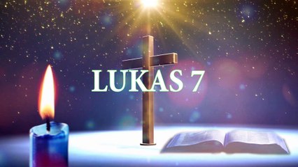 LUKAS 7 | ALKITAB SUARA (TB)