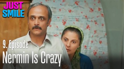 Nermin is crazy - Just Smile Episode 9