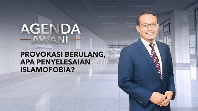 Agenda AWANI: Provokasi berulang, apa penyelesaian Islamofobia?