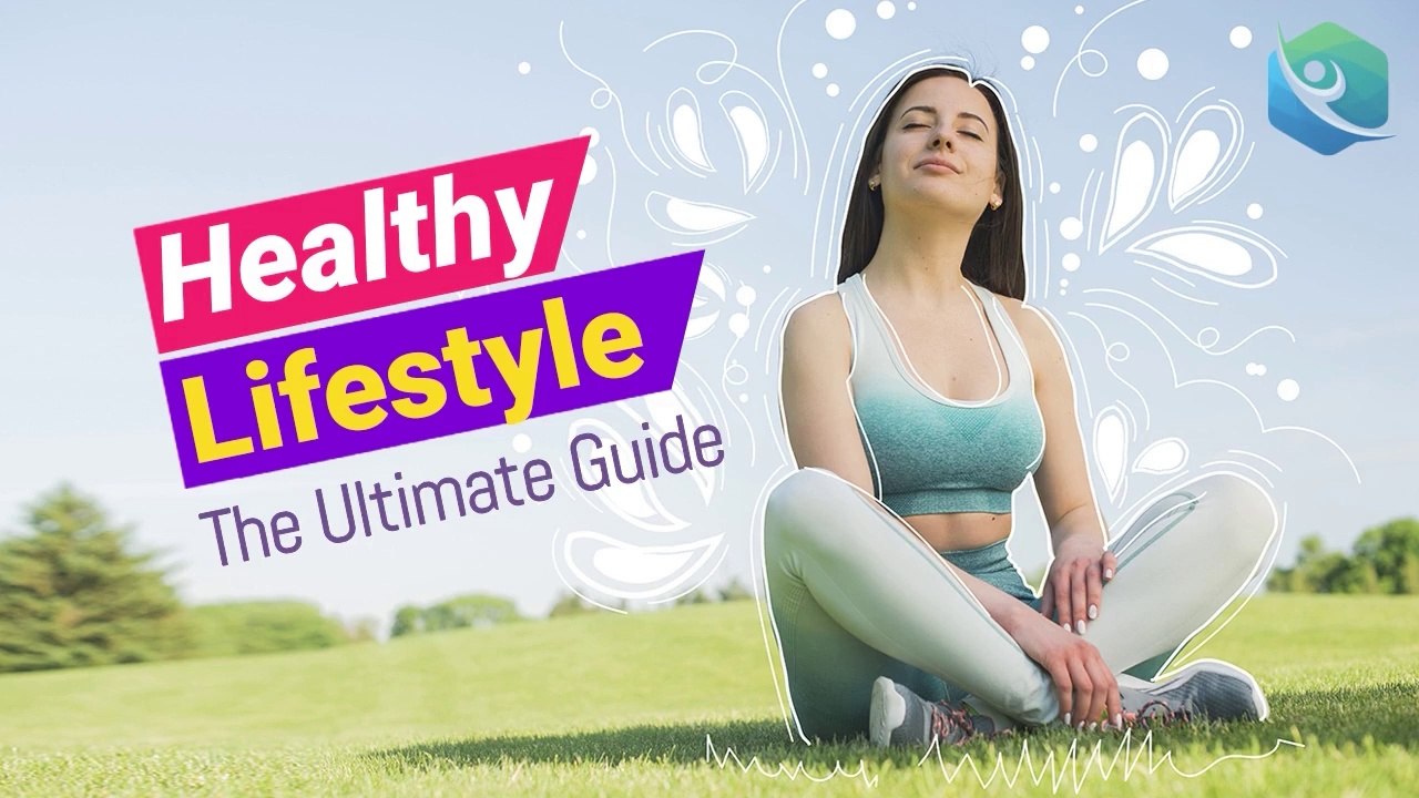 The Ultimate Guide to a Healthy Lifestyle: Tips and Tricks