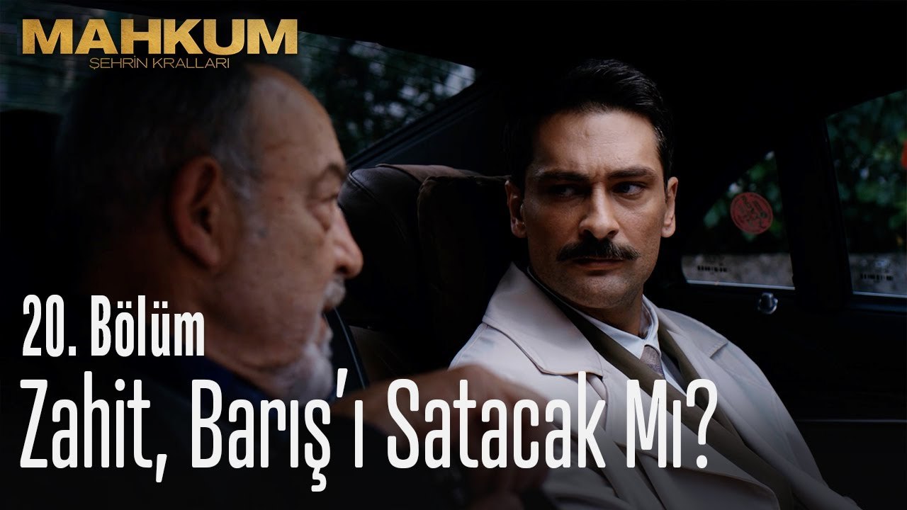 Zahit, Barış'ı satacak mı? - Mahkum 20. Bölüm