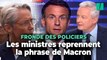 Fronde des policiers : Dans le sillage de Macron, les membres du gouvernement reprennent tous la même phrase