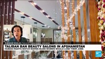Thousands of Afghan beauty salons close under order of Taliban