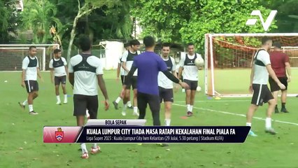 KL City kembali ke padang latihan selepas tamat kempen Piala FA selaku Naib Juara