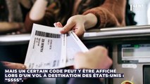 Si ces lettres figurent sur votre billet d'avion, c'est mauvais signe pour vous