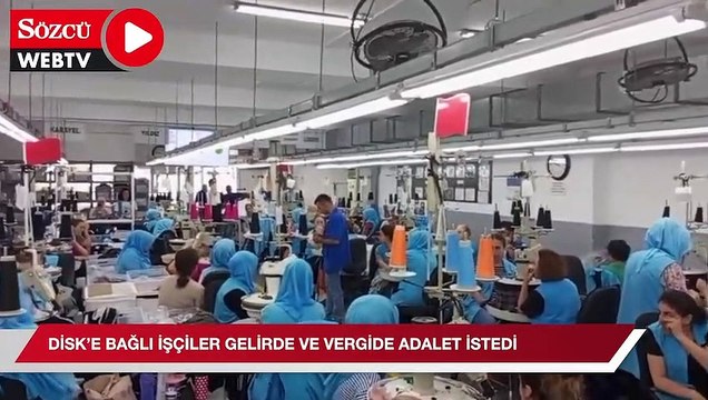 DİSK’e bağlı işçiler gelirde ve vergide adalet istedi