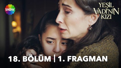 Yeşil Vadi'nin Kızı 18. Bölüm Fragmanı | "Melissa öyle bir şey yapmaz..."