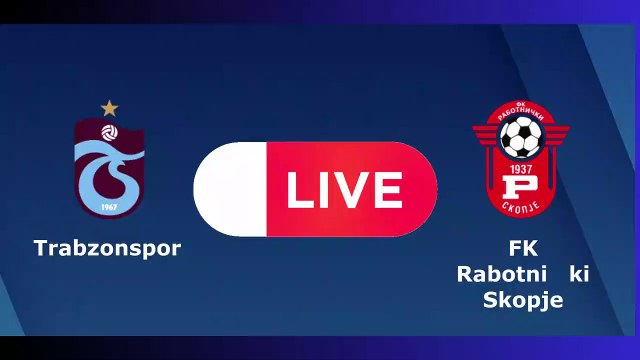 Trabzonspor vs Rabotnicki en live streaming : Club Friendly