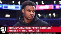 Bronny James Suffers Cardiac Arrest at USC Practice