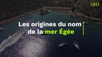Les origines du nom de la mer Égée