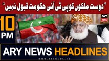 ARY News 10 PM Headlines 25th July 2023 | Fazal ur Rehman's Big Statement