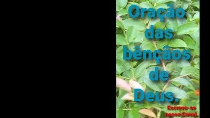 Oração das bênçãos de Deus. Deus é Fiel.
