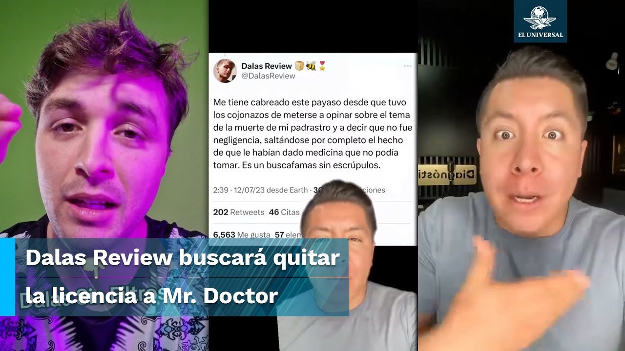Dalas Review vs Mr. Doctor, esto es lo que sabemos de la pelea entre los youtubers