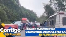 ¡Otro asalto masivo en Cumbres de Maltrata!