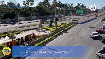 Siguen buscando la creación de una Policía Turística para Poza Rica