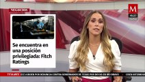 Informe de Fitch Ratings resalta posición favorable de México