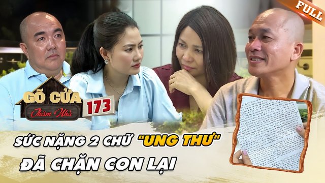 Gõ Cửa Thăm Nhà 173 Xúc động nghẹn ngào trước tâm thư dài cả trang A4 gửi người mẹ bị UNG THƯ