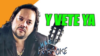 Y VETE YA - Leo Mattioli (karaoke)