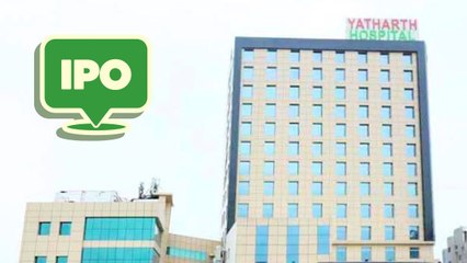 खुल गया यथार्थ हॉस्पिटल का IPO, मैनेजमेंट से जानें कंपनी कैसे करेगी फंड्स का इस्तेमाल?