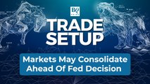 Consolidation Ahead Of Fed Meet To Continue | Trade Setup: July 26