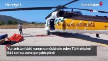 Yunanistan’daki yangına müdahale eden Türk ekipleri 544 ton su atımı gerçekleştirdi