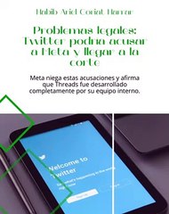 |HABIB ARIEL CORIAT HARRAR | THREADS T. TWITTER, ¿DISTINTAS O MUY PARECIDAS? (PARTE 2) (@HABIBARIELC)