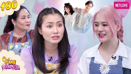 Tâm Sự Mẹ Bỉm Sữa - Tập 190