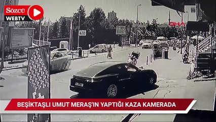 Beşiktaşlı futbolcu Umut Meraş'ın yaptığı kaza kamerada