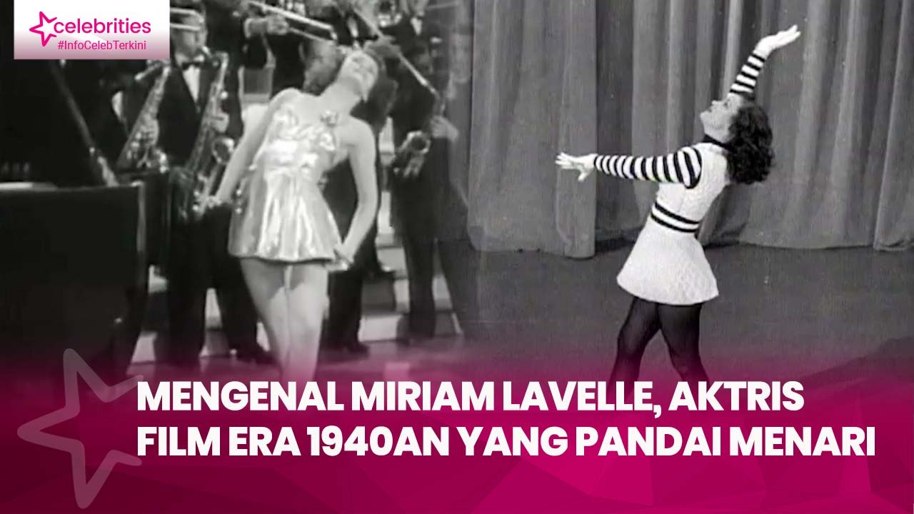Mengenal Miriam Lavelle, Aktris Film Era 1940an yang Pandai Menari dengan Keahlian Khusus