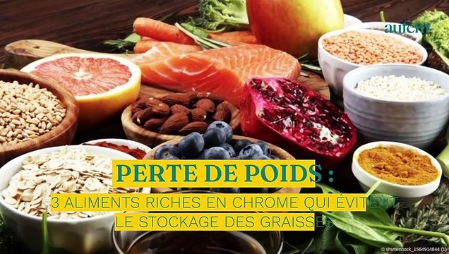Perte de poids : 3 aliments riches en chrome qui évitent le stockage des graisses
