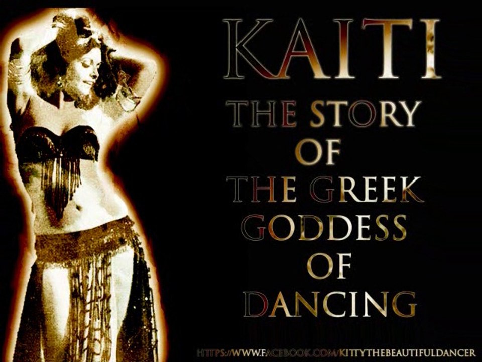 Kaiti Voutsakis :the story of the Greek Goddess of dancing / كيتي :قصة الهة الرقص الاغريقية
