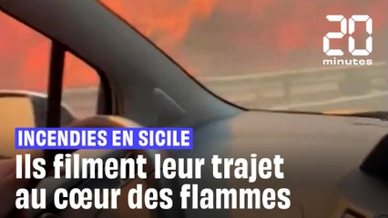 Incendies en Sicile : Ils filment depuis leur voiture au cœur des flammes