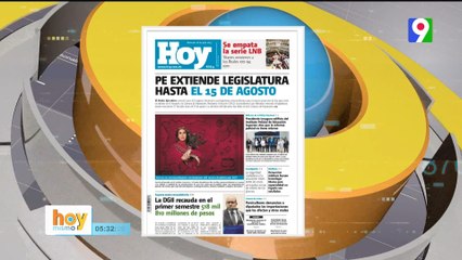 Titulares de prensa Dominicana del miércoles 26  julio  | Hoy Mismo