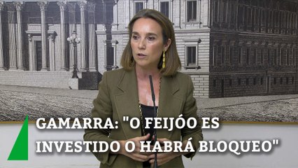 Gamarra: "O Feijóo es investido o habrá bloqueo"