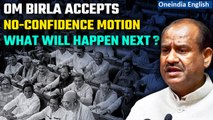 Lok Sabha Speaker accepts Opposition’s No-Confidence Motion against government | Oneindia News