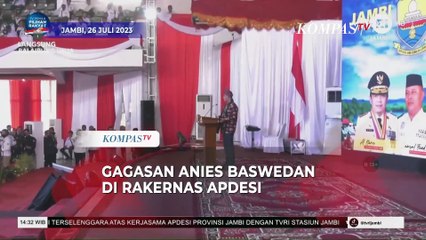 [FULL] Anies Baswedan Beberkan Gagasannya di Rakernas Apdesi, Apa Isinya?