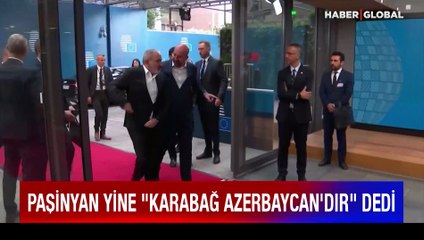 Paşinyan yine "Karabağ Azerbaycan'dır" dedi