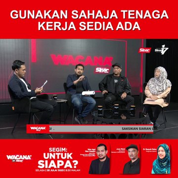 [SHORTS] Gunakan sahaja tenaga kerja sedia ada