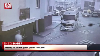 Aksaray'da bisiklet çalan şüpheli tutuklandı