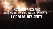 Incendio a Ozzano durante la festa patronale: i video dei residenti