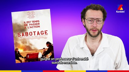 Daniel Goldhaber  recherché par le F.B.I ? Il nous raconte la création du film Sabotage