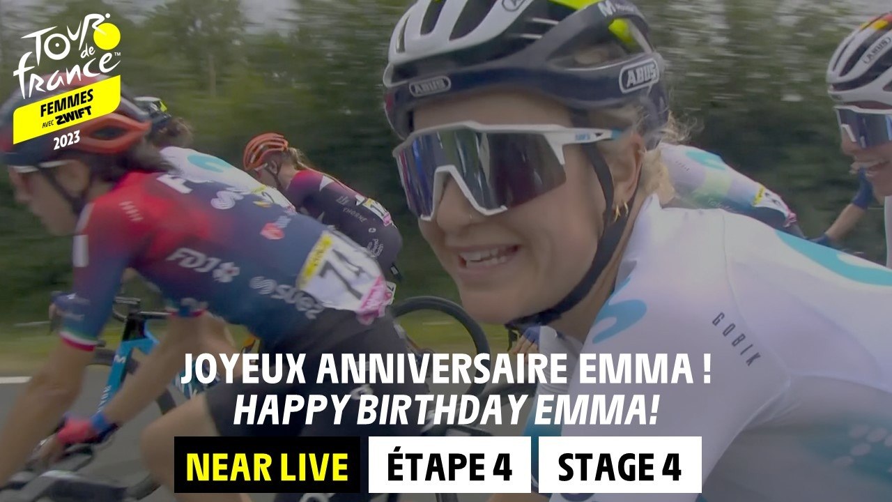 Happy birthday Emma!  - Stage 4 - Tour de France Femmes avec Zwift 2023