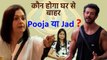 Bigg Boss Update: Pooja Bhatt और Jad Hadid में से इस बार किसका होगा BB के घर से Eviction ?