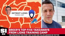 The Breer Report: Detroit Lions Training Camp Takeaways (2023)
