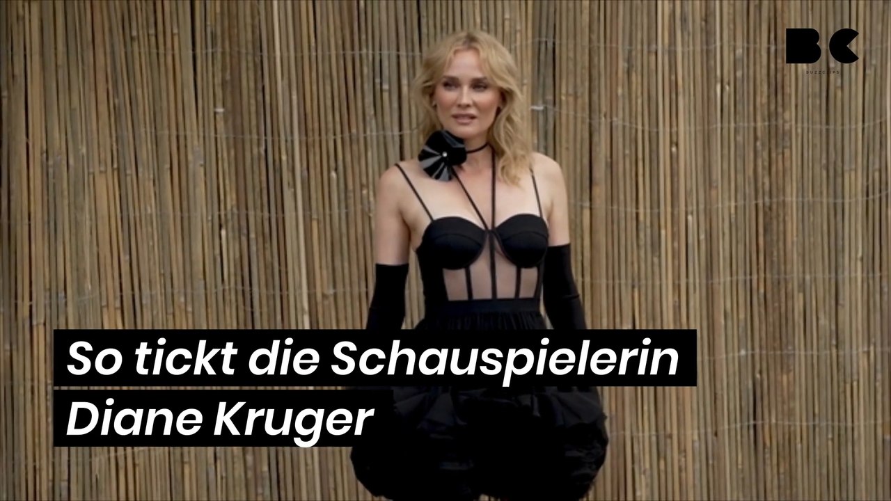So tickt die Schauspielerin Diane Kruger