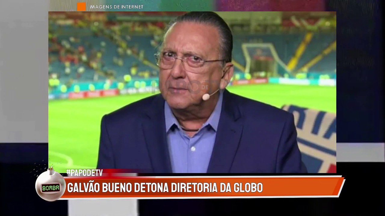 Galvão Bueno DETONA direção da REDE GLOBO